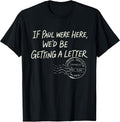 If Paul were Here We'd Be Getting A Letter Christian - Adult & Kids T-Shirts, Sweatshirts & Hoodies apparel design preview 1