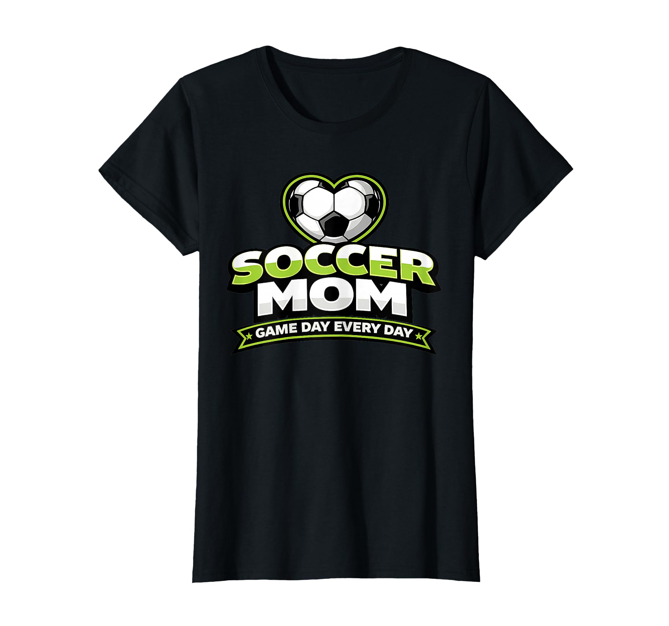Soccer Mom Game Day Every Day Mothers T-Shirt - Fun Novelty Design Unisex - T-Shirt, Sweatshirt, Hoodie