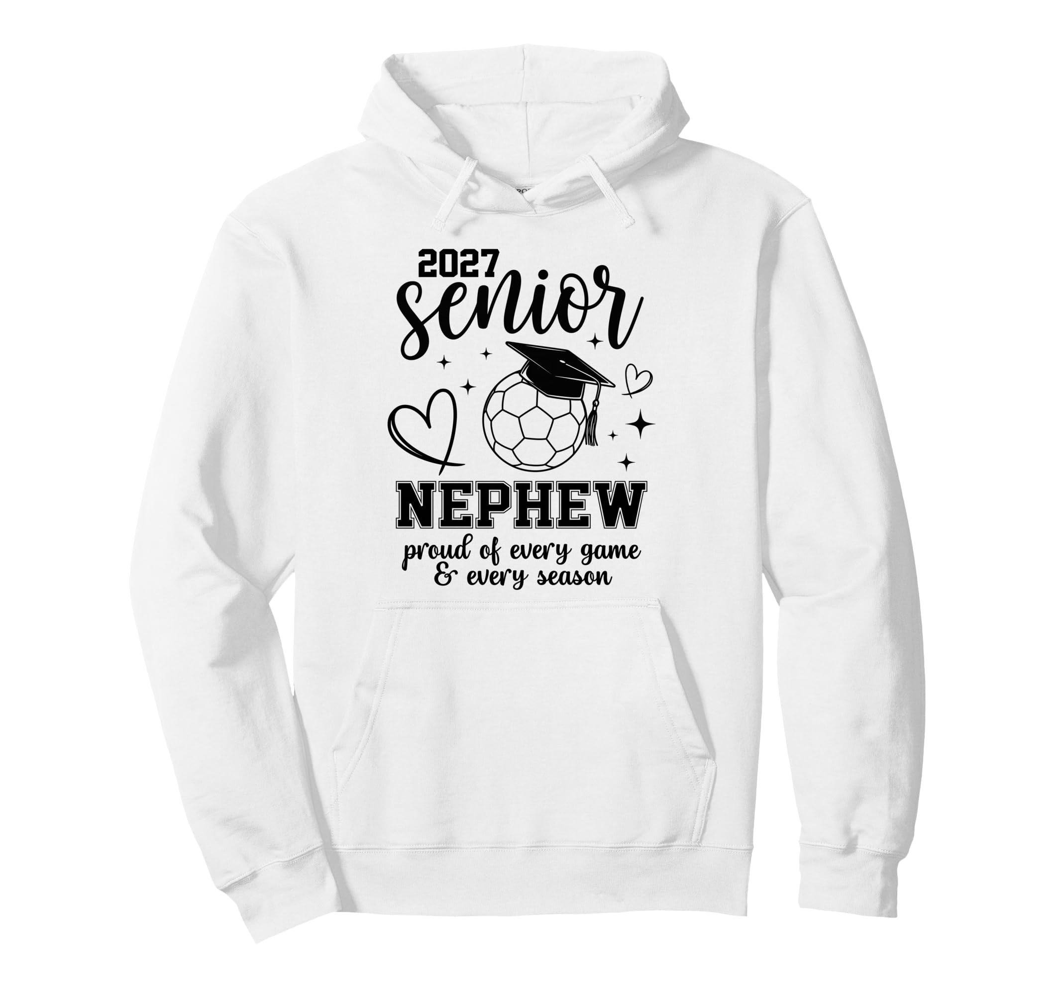 2027 Senior Soccer Nephew Proud Family Hoodie - Trendy Graphic Men Women - T-Shirt, Sweatshirt, Hoodie