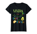 Sister Mexican Birthday Taco T-Shirt - Casual Everyday Wear for Adults - T-Shirt, Sweatshirt, Hoodie