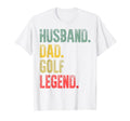 Mens Funny Husband Dad Golf Legend T-Shirt - Minimalist Print Unisex - T-Shirt, Sweatshirt, Hoodie