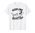 Sideline Social Club Soccer Mom Game Day T-Shirt - Trendy Graphic Men Women - T-Shirt, Sweatshirt, Hoodie