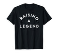 Raising Legend T-Shirt - Minimalist Print Men Women - T-Shirt, Sweatshirt, Hoodie