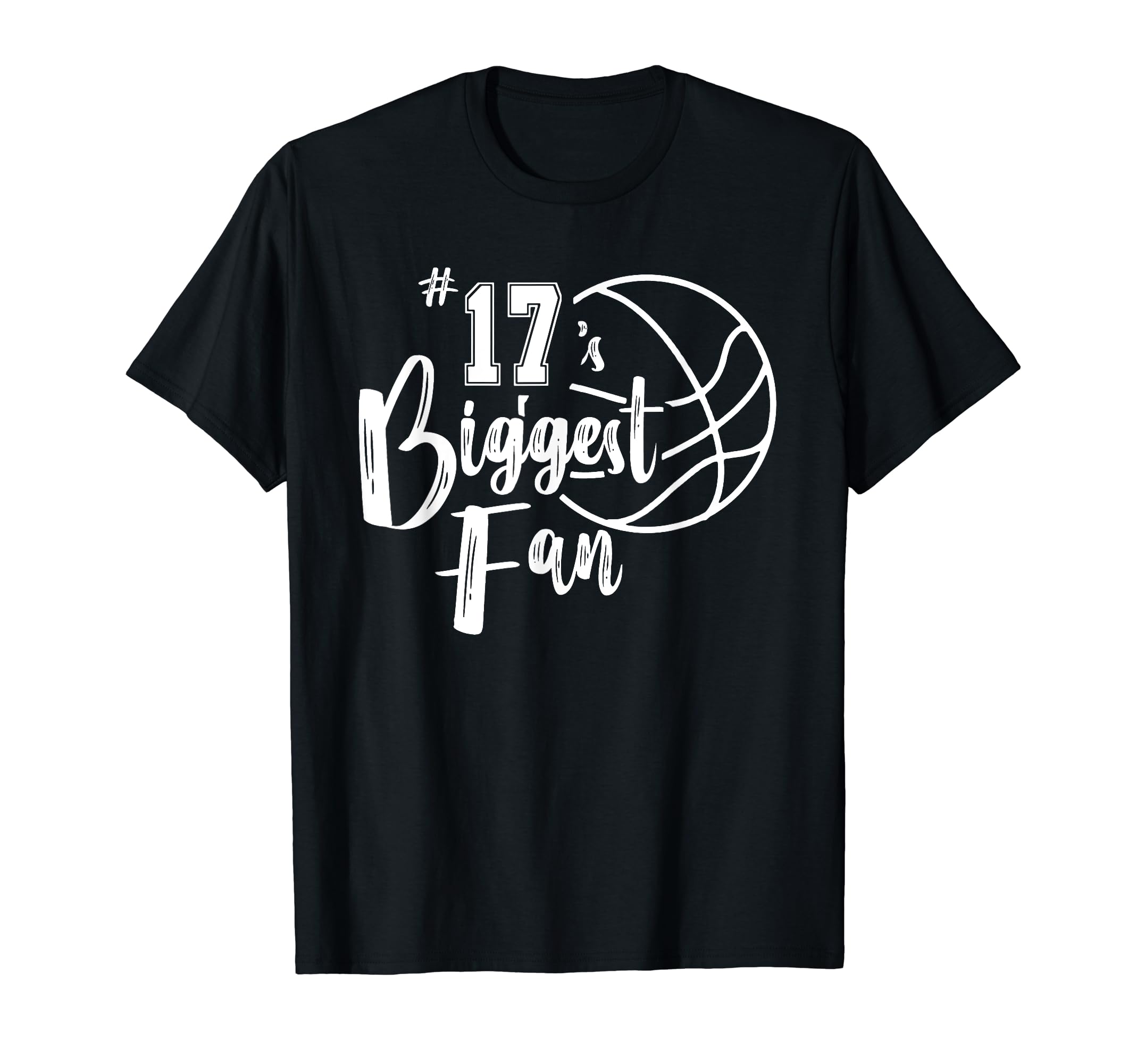 Number 17S Biggest Fan Basketball T-Shirt - Trendy Graphic for Adults - T-Shirt, Sweatshirt, Hoodie