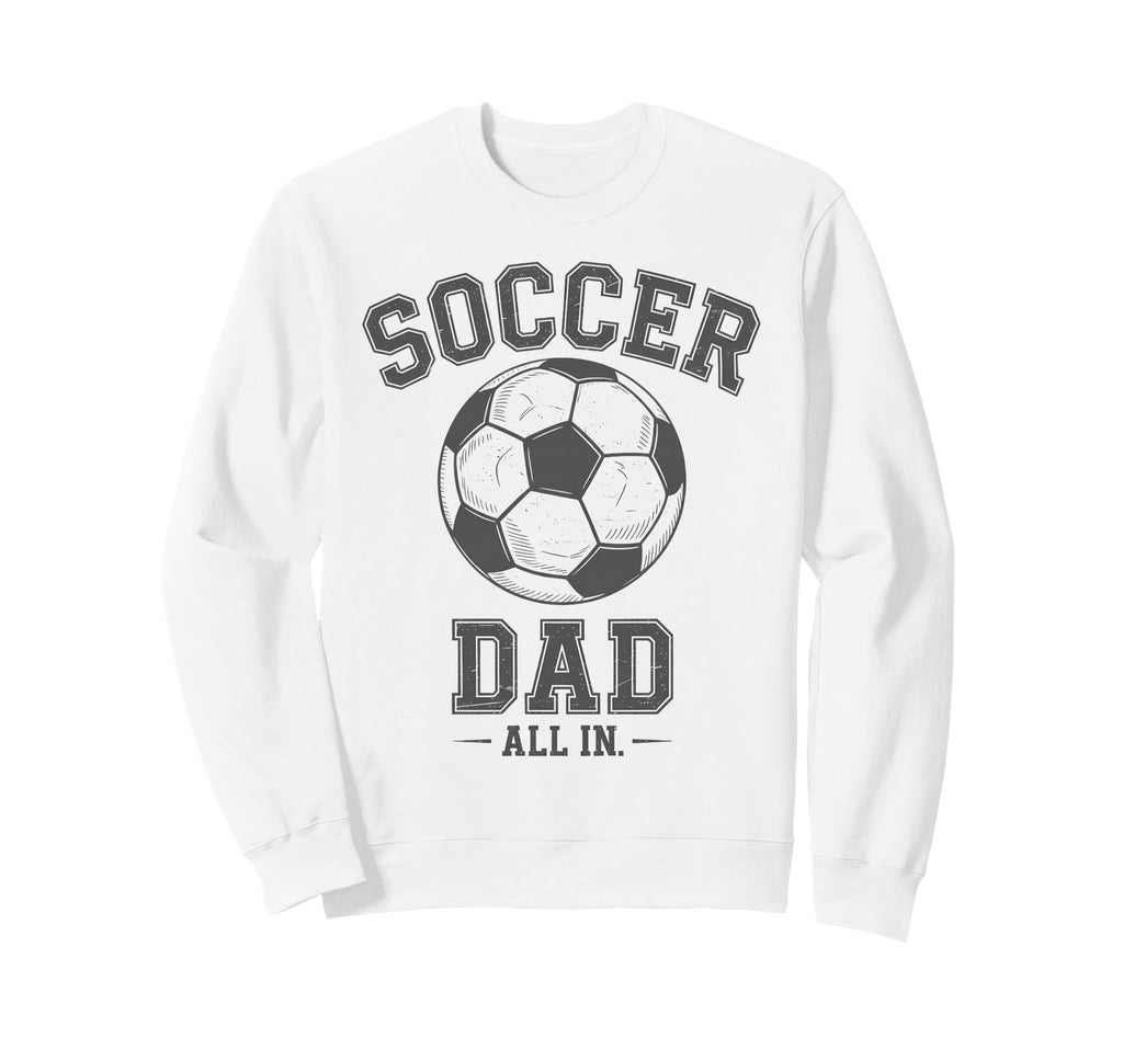 Soccer Dad Family Matching Sideline Dad Sweatshirt - Trendy Graphic Unisex - T-Shirt, Sweatshirt, Hoodie