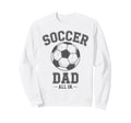 Soccer Dad Family Matching Sideline Dad Sweatshirt - Trendy Graphic Unisex - T-Shirt, Sweatshirt, Hoodie