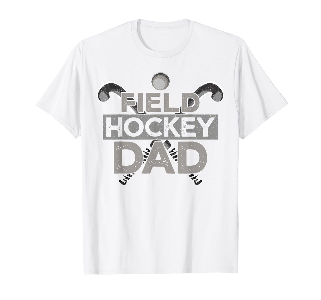 Field Hockey Dad Field Hockey Dad T-Shirt - Custom Art Print Men Women - T-Shirt, Sweatshirt, Hoodie