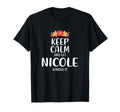 Nicole Keep Calm Personalized Name T-Shirt - Trendy Graphic Men Women - T-Shirt, Sweatshirt, Hoodie