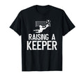 Raising Soccer Keeper Dad Soccer T-Shirt - Fun Novelty Design Unisex - T-Shirt, Sweatshirt, Hoodie