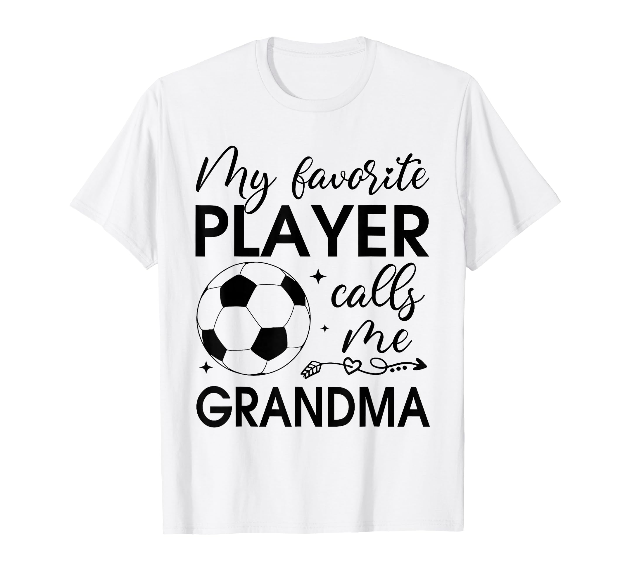 My Favorite Player Calls Me Grandma T-Shirt - Graphic Print for Adults - T-Shirt, Sweatshirt, Hoodie