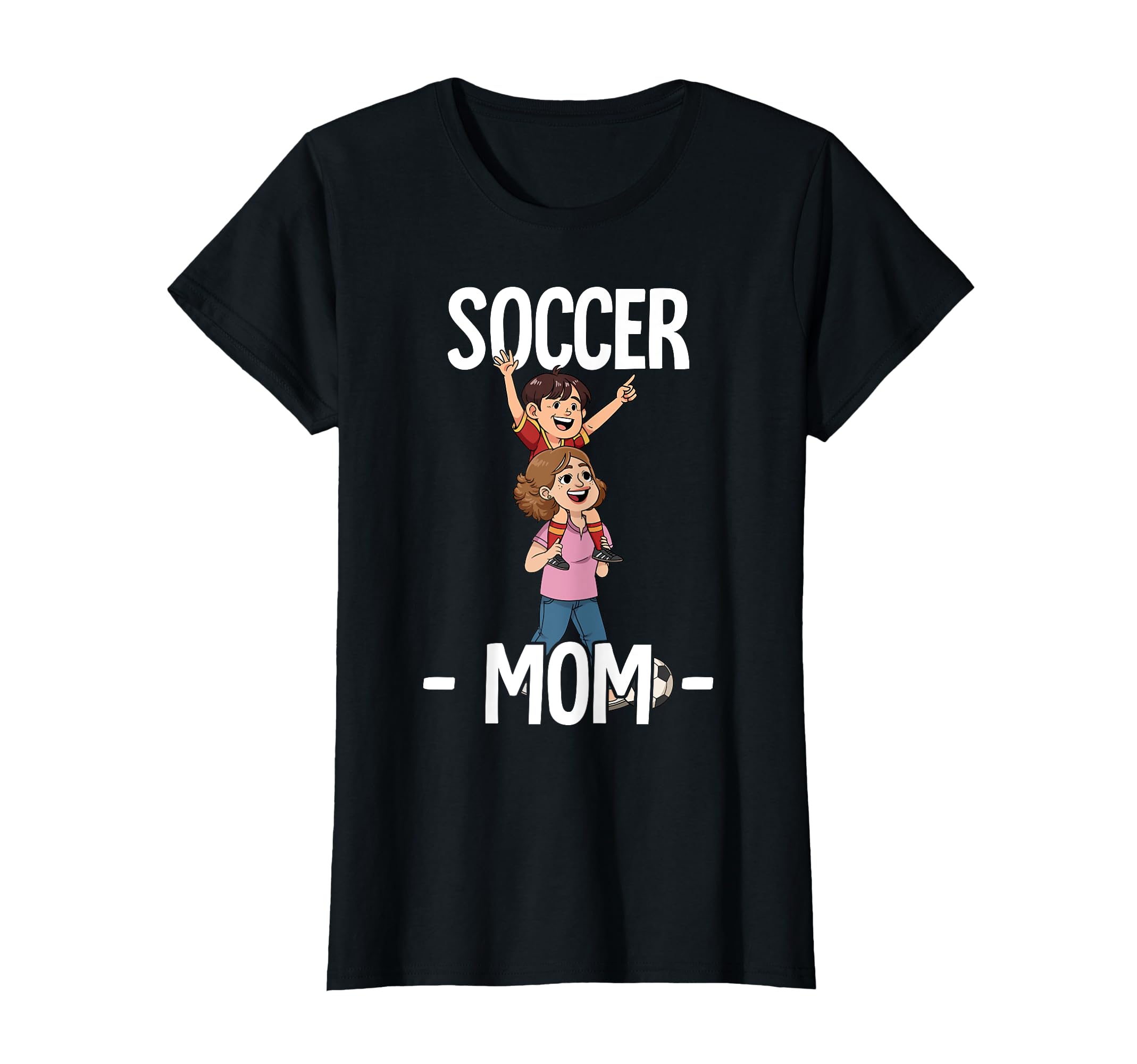 Soccer Mom T-Shirt - Casual Everyday Wear for Adults - T-Shirt, Sweatshirt, Hoodie