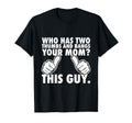 Who Has Two Thumbs And Bangs Your Mom T-Shirt - Aesthetic Graphic Unisex - T-Shirt, Sweatshirt, Hoodie