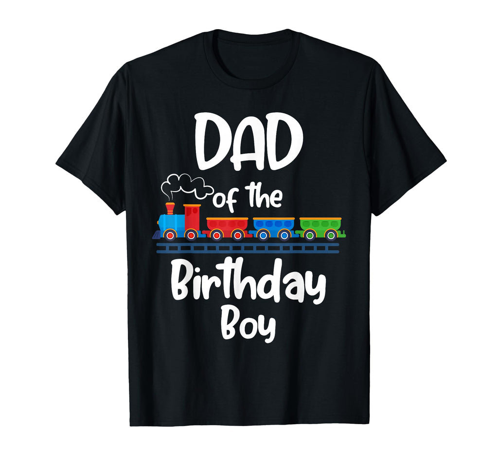 Dad Birthday Train Toys Theme T-Shirt - Casual Everyday Wear for Adults - T-Shirt, Sweatshirt, Hoodie
