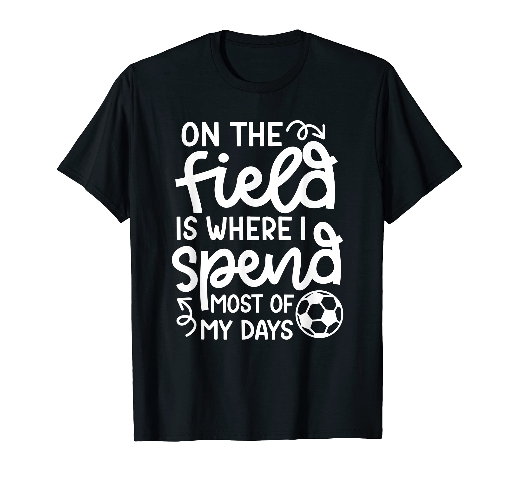 Field Where I Spend Most My Days T-Shirt - Minimalist Print for Adults - T-Shirt, Sweatshirt, Hoodie