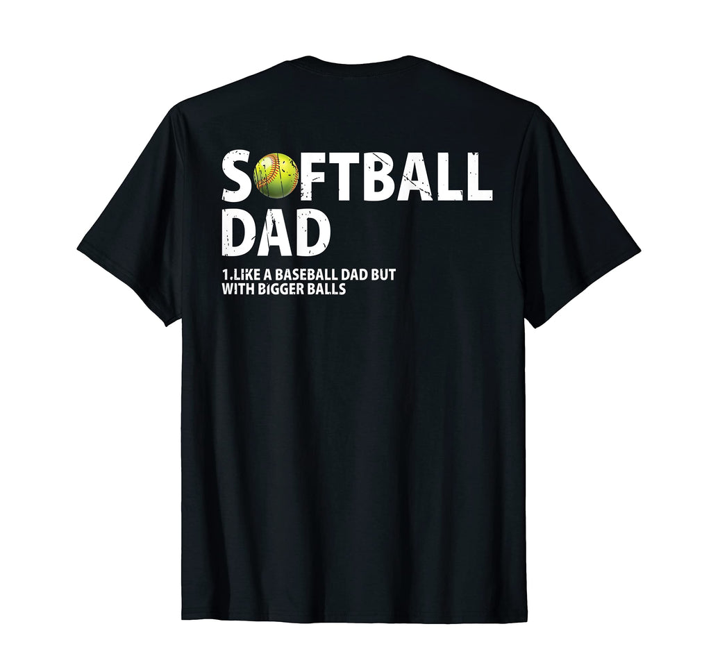 Softball Dad Like Baseball Dad But T-Shirt - Trendy Graphic for Adults - T-Shirt, Sweatshirt, Hoodie