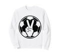 Soccer Peace Sign V Fingers Ball Sweatshirt - Graphic Print Men Women - T-Shirt, Sweatshirt, Hoodie