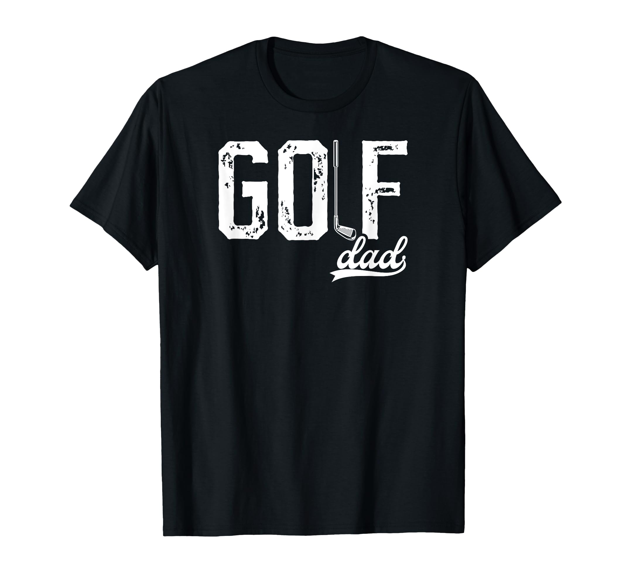 Golf Dad Golfer Dad Golf Player Dad T-Shirt - Fun Novelty Design Unisex - T-Shirt, Sweatshirt, Hoodie