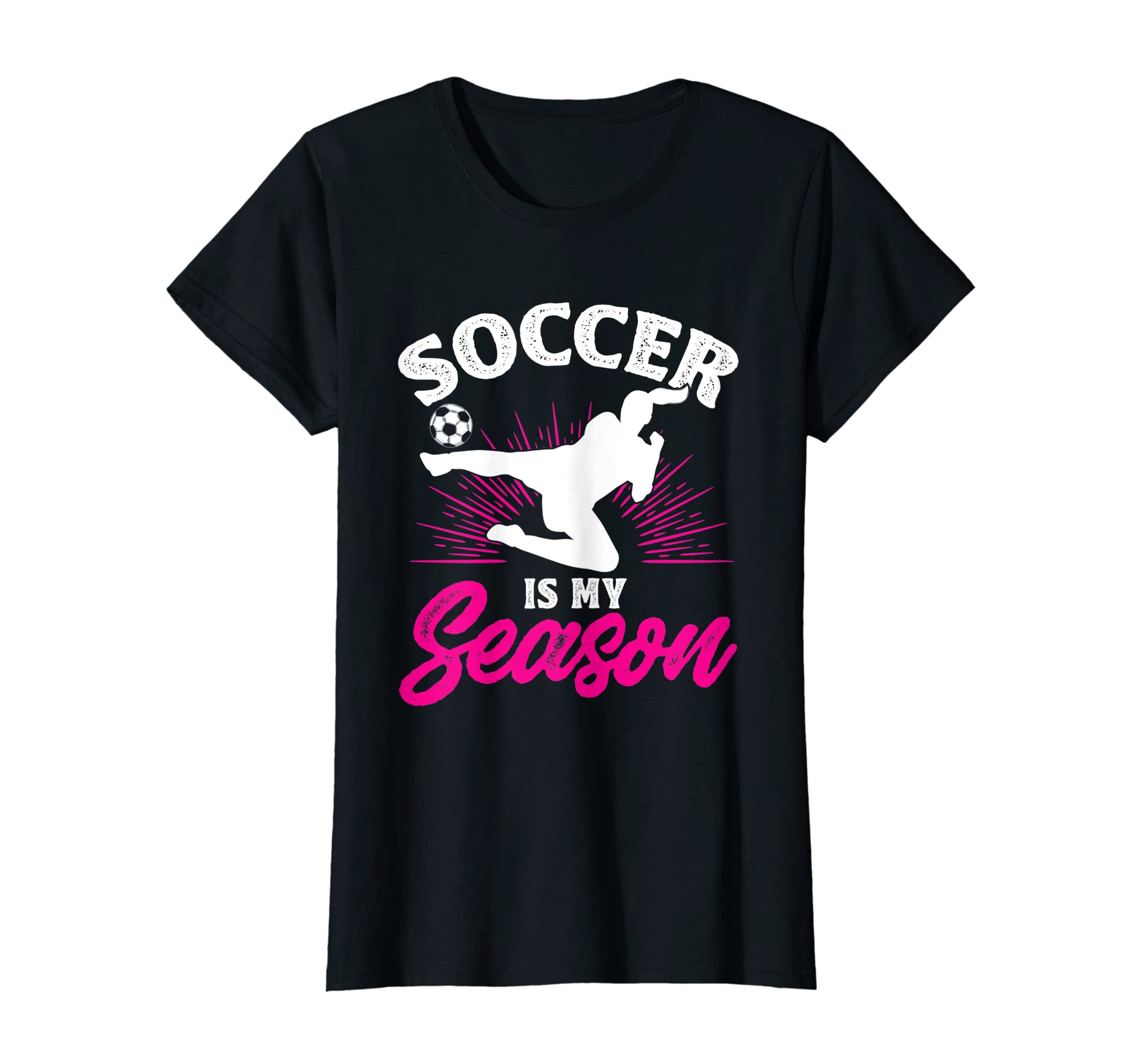 Funny Soccer Is My Favorite Season T-Shirt - Novelty Apparel Unisex - T-Shirt, Sweatshirt, Hoodie