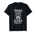 Diaper Duty Prepper Survivalism New T-Shirt - Fun Novelty Design Men Women - T-Shirt, Sweatshirt, Hoodie