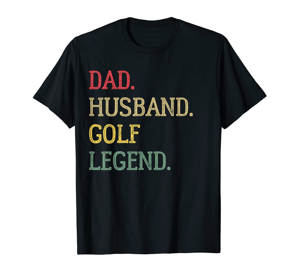 Dad Husband Golf Legend Golf Dad T-Shirt - Unique Graphic Men Women - T-Shirt, Sweatshirt, Hoodie