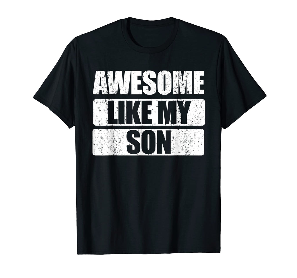 Awesome Like My Son Fathers Day Mom And T-Shirt - Trendy Graphic Unisex - T-Shirt, Sweatshirt, Hoodie