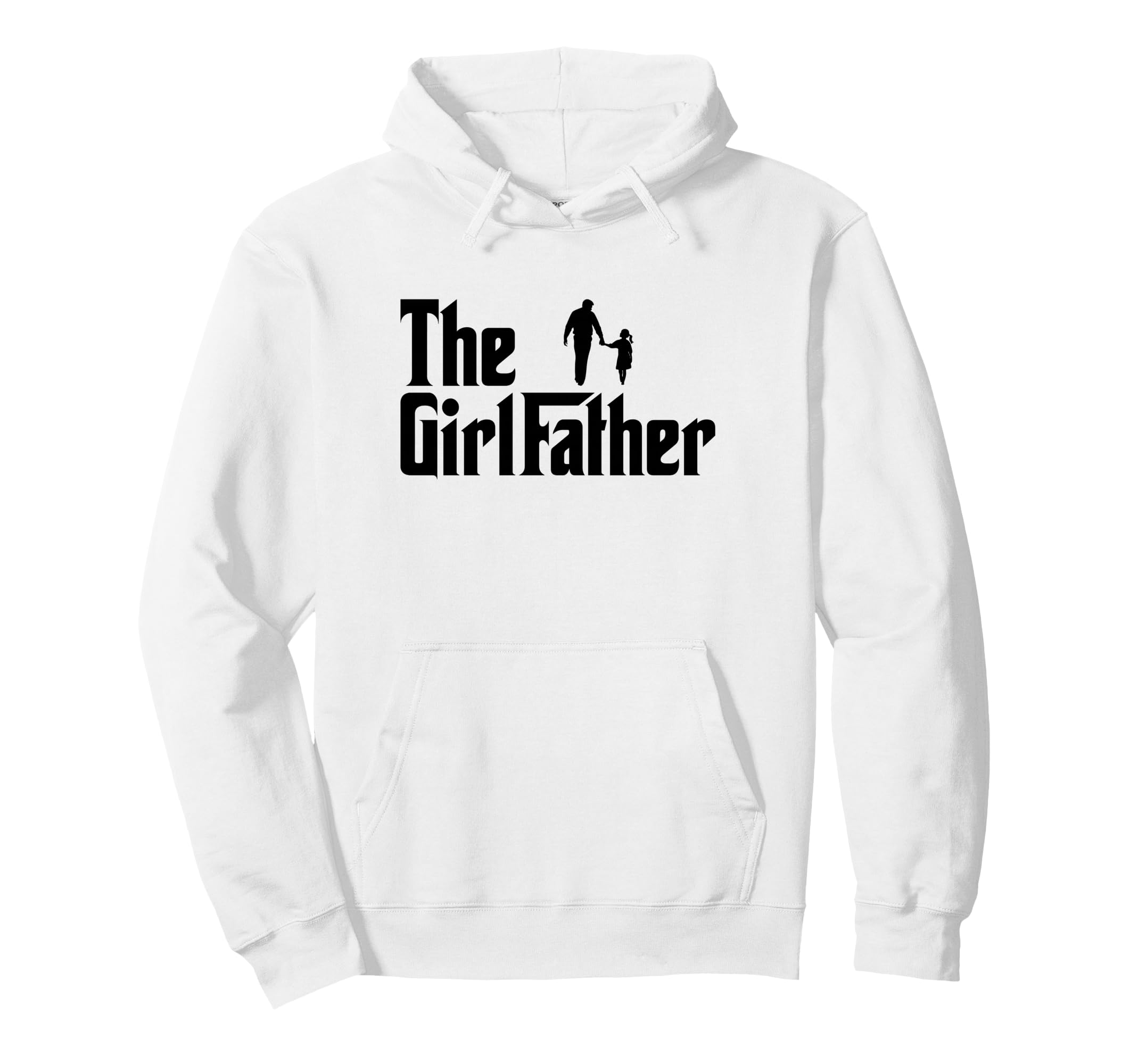 Father Funny Dad Daddy Daughter Hoodie - Streetwear Style for Adults - T-Shirt, Sweatshirt, Hoodie