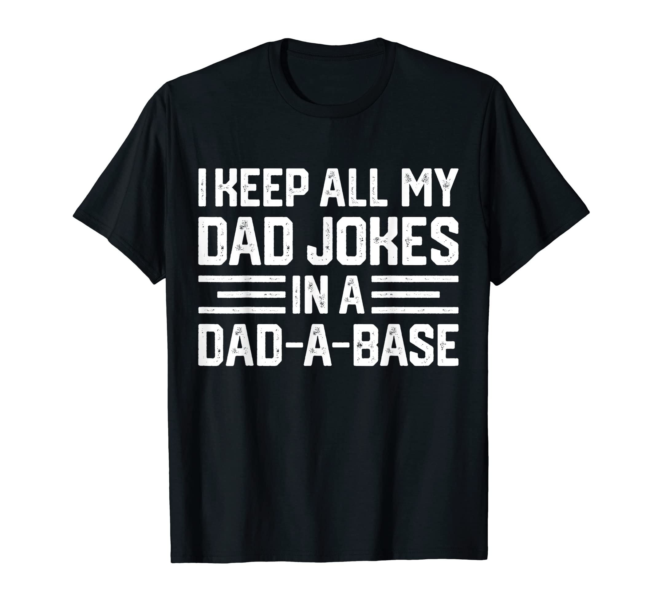 Mens I Keep All My Dad Jokes Dad Base T-Shirt - Trendy Graphic for Adults - T-Shirt, Sweatshirt, Hoodie