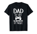 Dad Day Gamer Night Video Games T-Shirt - Aesthetic Graphic Men Women - T-Shirt, Sweatshirt, Hoodie