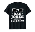 Funny Joke Father Joke Dad Joke Fathers T-Shirt - Unique Graphic Men Women - T-Shirt, Sweatshirt, Hoodie