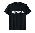 That Says Dynamo T-Shirt - Custom Art Print for Adults - T-Shirt, Sweatshirt, Hoodie