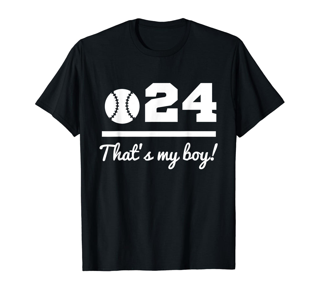 24 Baseball Mom Baseball Dad Baseball T-Shirt - Streetwear Style Unisex - T-Shirt, Sweatshirt, Hoodie