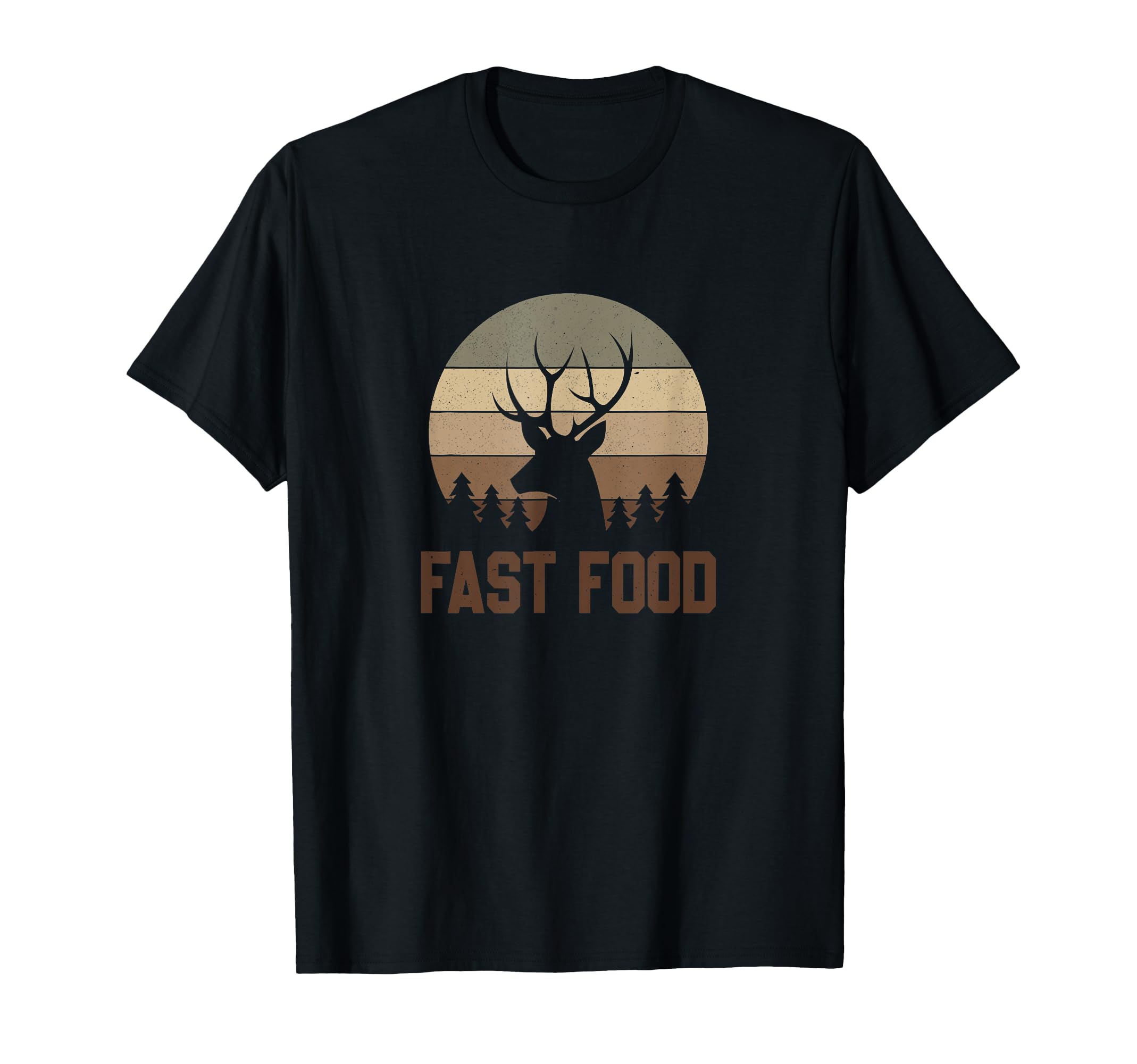 Fast Food Hunter Deer Hunting T-Shirt - Fun Novelty Design Unisex - T-Shirt, Sweatshirt, Hoodie