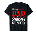 Proud Dad 2026 Senior Baseball Graduate T-Shirt - Fun Novelty Design Unisex - T-Shirt, Sweatshirt, Hoodie