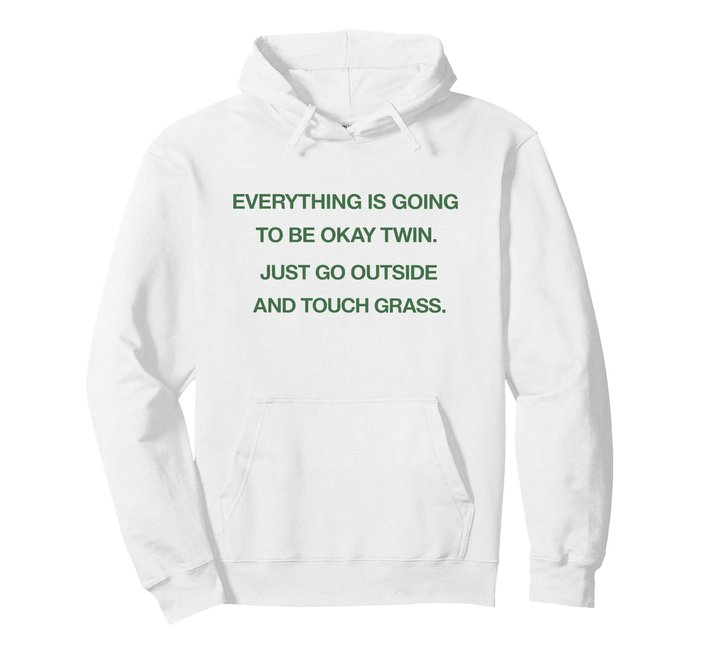 Everything Is Going To Be Okay Twin Hoodie - Trendy Graphic Men Women - T-Shirt, Sweatshirt, Hoodie