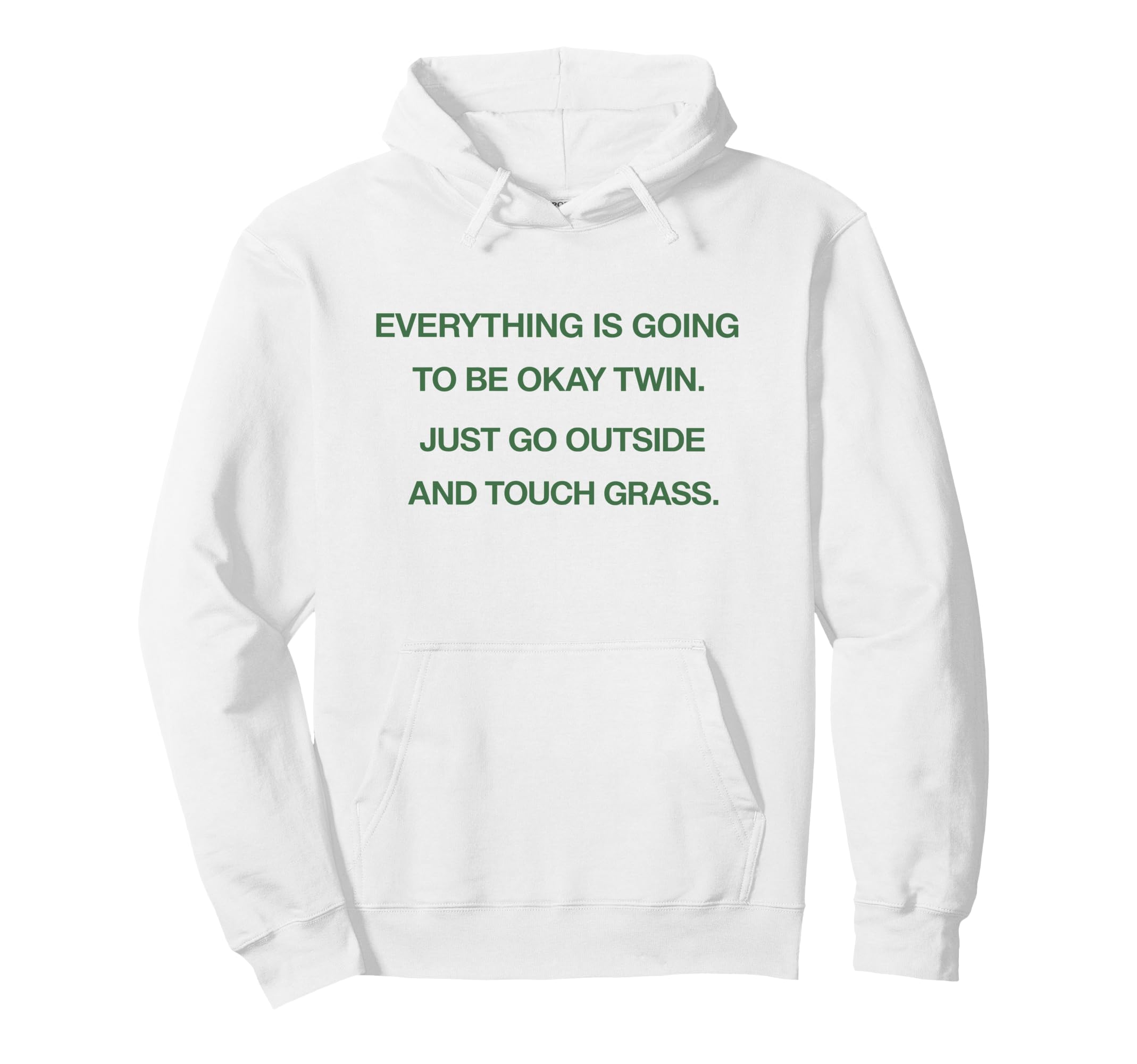 Everything Is Going To Be Okay Twin Hoodie - Trendy Graphic Men Women - T-Shirt, Sweatshirt, Hoodie