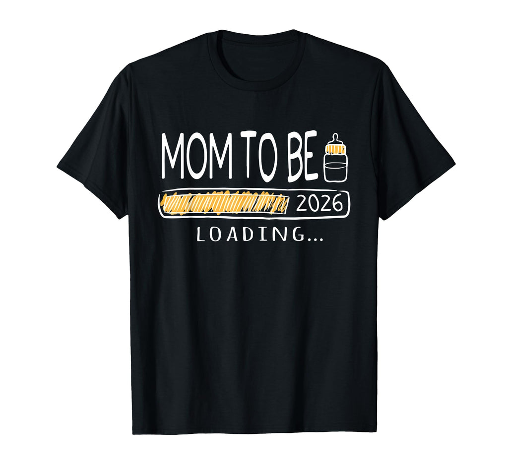 Mom To Be 2026 Mommy Loading New Mom T-Shirt - Minimalist Print for Adults - T-Shirt, Sweatshirt, Hoodie