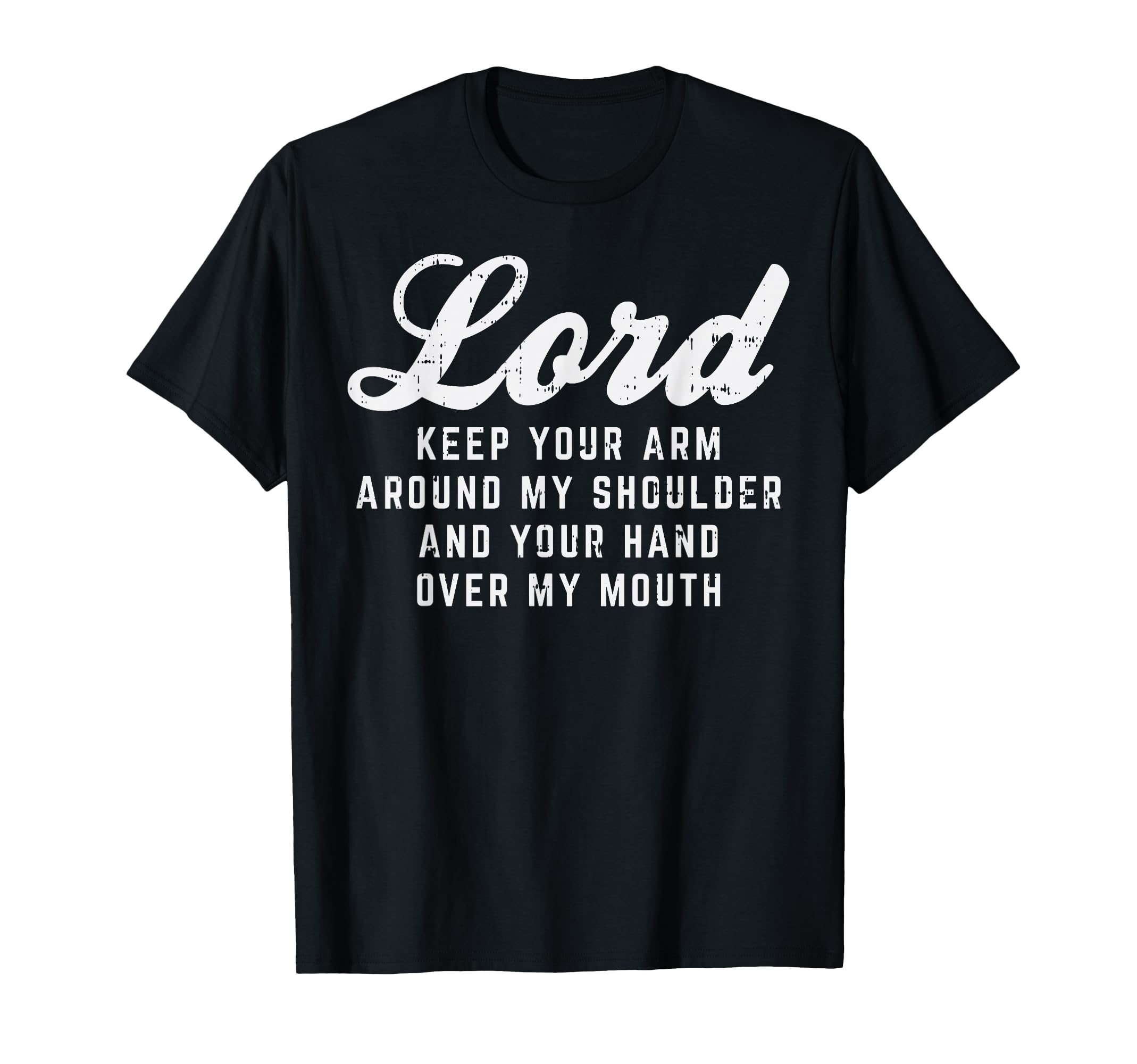 Lord Arm Shoulder Hand Mouth God Jesus T-Shirt - Fun Novelty Design Unisex - T-Shirt, Sweatshirt, Hoodie