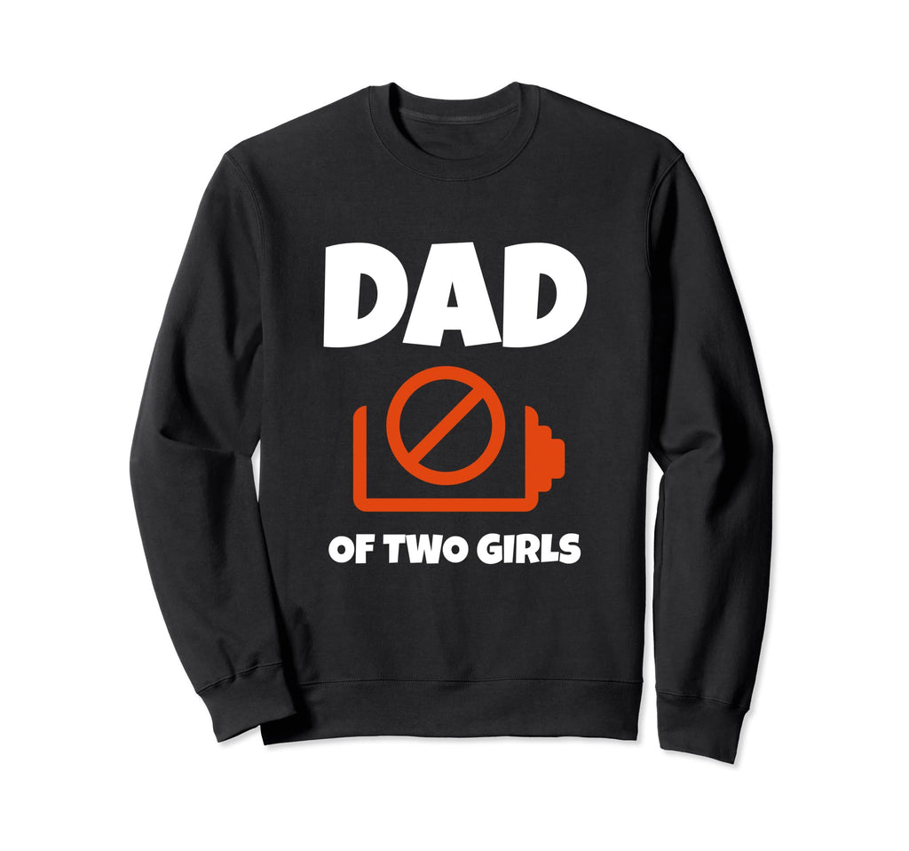 Dad Two Low Battery Dad Battery Sweatshirt - Minimalist Print Men Women - T-Shirt, Sweatshirt, Hoodie