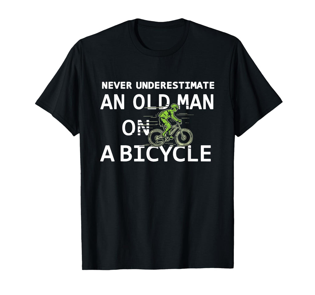 Grandpa Never Underestimate Old Bicycle T-Shirt - Unique Graphic Unisex - T-Shirt, Sweatshirt, Hoodie