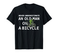Grandpa Never Underestimate Old Bicycle T-Shirt - Unique Graphic Unisex - T-Shirt, Sweatshirt, Hoodie