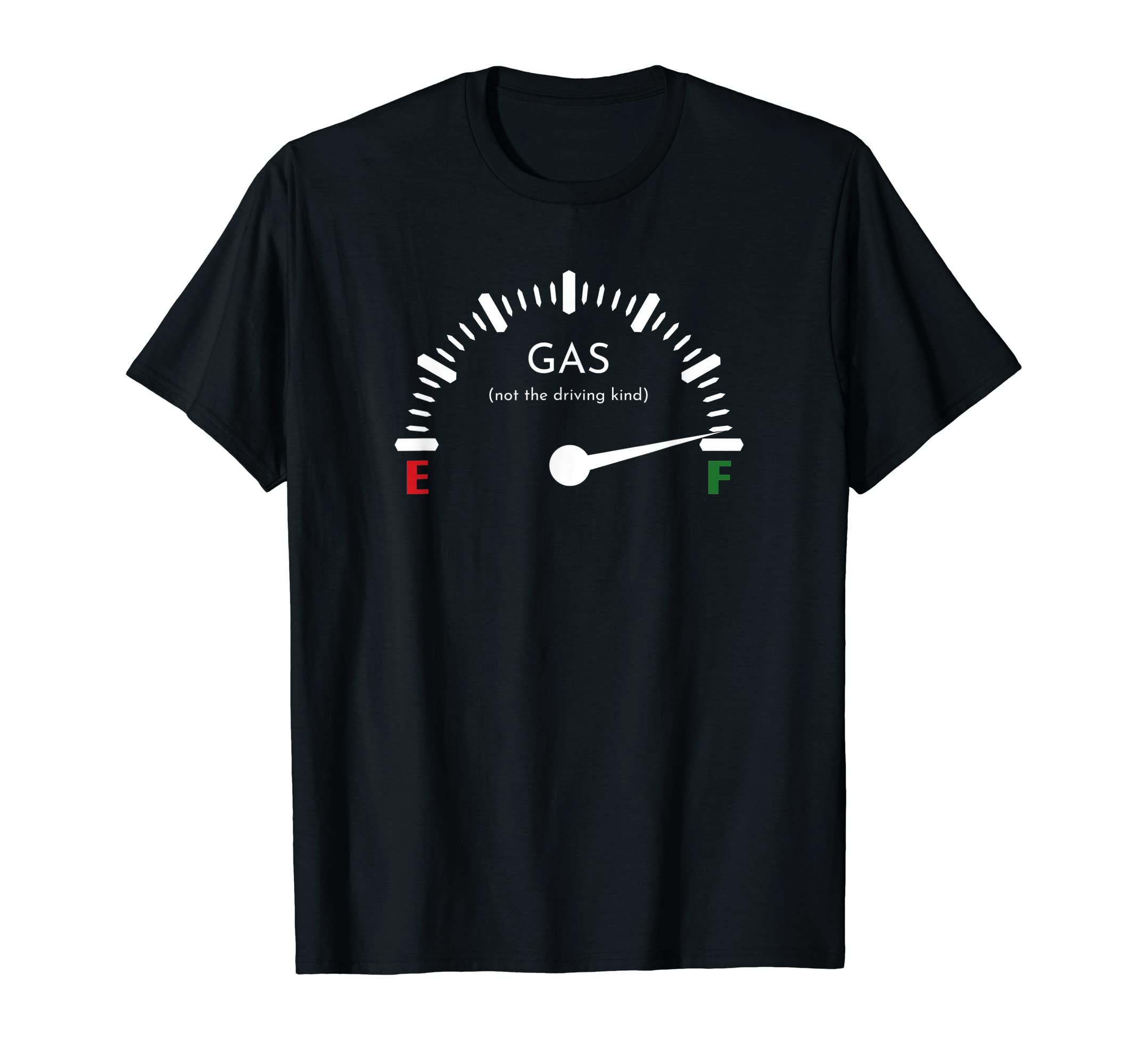 Full Gas Funny Fuel Gage Fart Dad T-Shirt - Trendy Graphic Men Women - T-Shirt, Sweatshirt, Hoodie