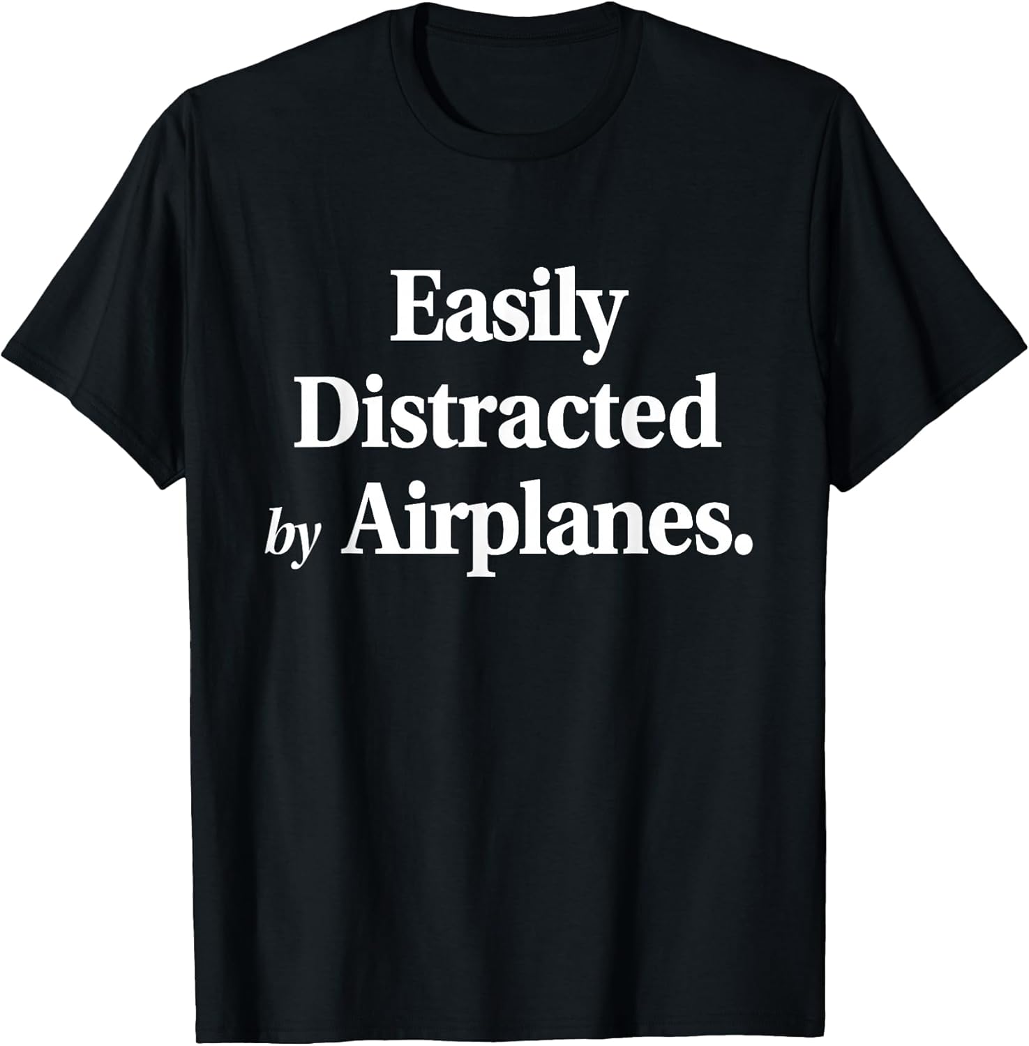 Easily Distracted By Airplanes Funny Plane Lovers - Adult & Kids T-Shirts, Sweatshirts & Hoodies apparel design preview 1