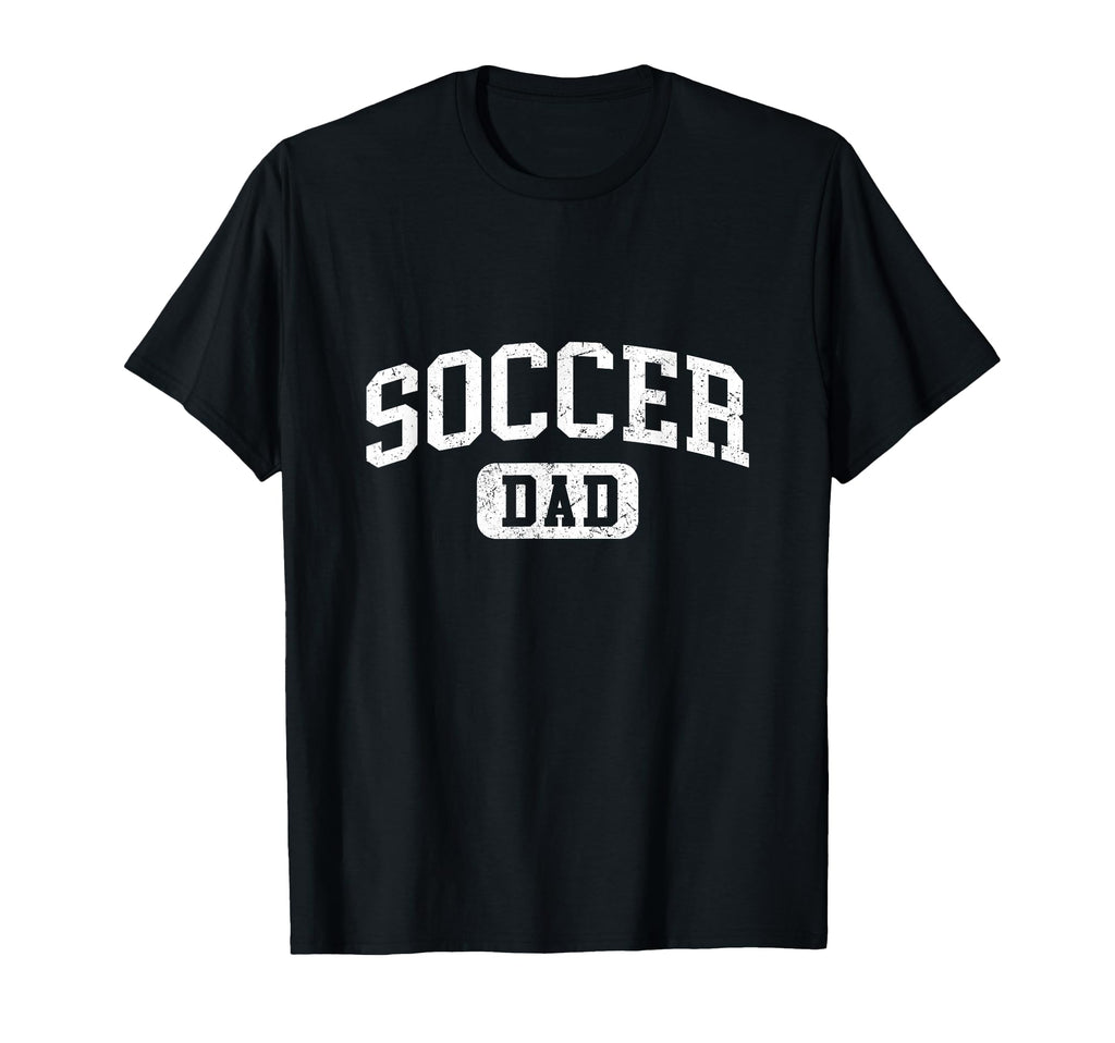 Soccer Dad Funny Lettering Fathers T-Shirt - Casual Everyday Wear Unisex - T-Shirt, Sweatshirt, Hoodie