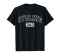 Cycling Dad Funny Athletic T-Shirt - Fun Novelty Design Men Women - T-Shirt, Sweatshirt, Hoodie