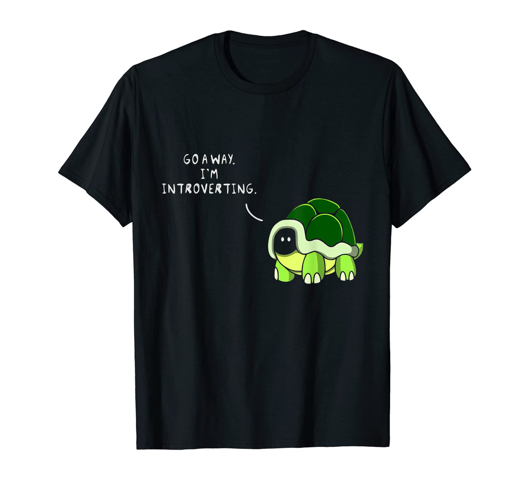 Go Away Im Introverting Dad Joke T-Shirt - Casual Everyday Wear Unisex - T-Shirt, Sweatshirt, Hoodie