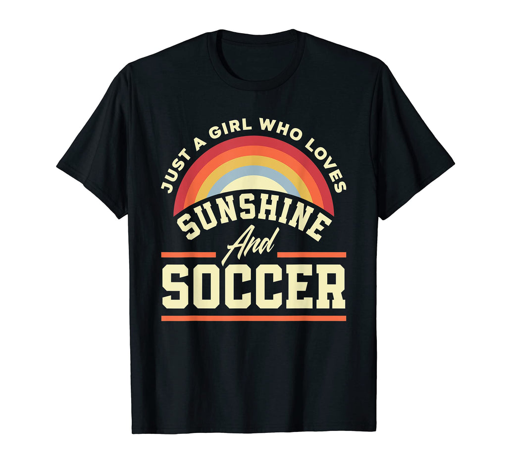 Just Who Loves Sunshine And Soccer T-Shirt - Graphic Print for Adults - T-Shirt, Sweatshirt, Hoodie