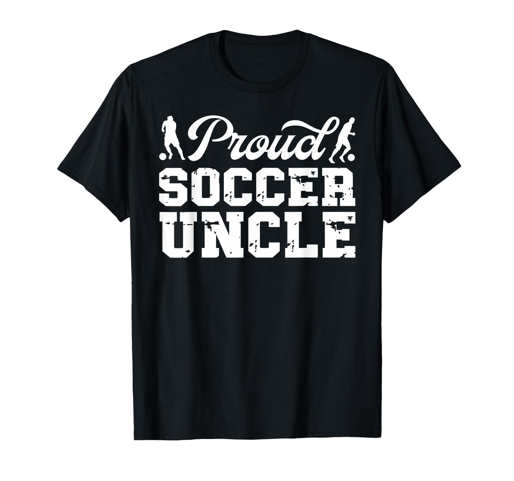 Soccer Uncle Best Uncle Soccer Player Uncle T-Shirt - Graphic Print Unisex - T-Shirt, Sweatshirt, Hoodie