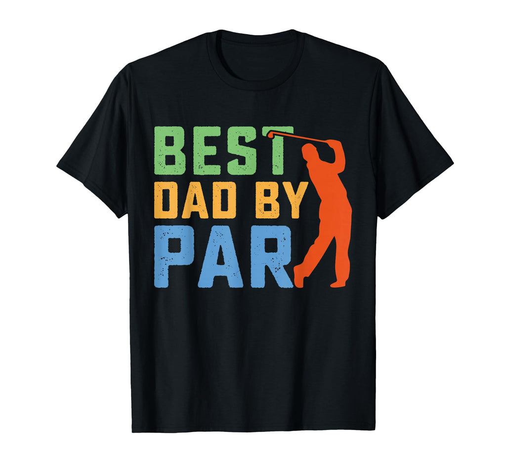 Funny Best Dad Par Fathers Day Grandpa T-Shirt - Trendy Graphic Men Women - T-Shirt, Sweatshirt, Hoodie