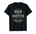 Best Dad Have Daughters Who Are T-Shirt - Casual Everyday Wear Unisex - T-Shirt, Sweatshirt, Hoodie