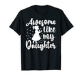 Awesome Like My Daughter Funny Fathers Day T-Shirt - Trendy Graphic Unisex - T-Shirt, Sweatshirt, Hoodie